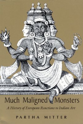Immagine del venditore per Much Maligned Monsters: A History of European Reactions to Indian Art (Paperback or Softback) venduto da BargainBookStores