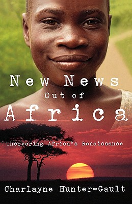 Seller image for New News Out of Africa: Uncovering Africa's Renaissance (Paperback or Softback) for sale by BargainBookStores