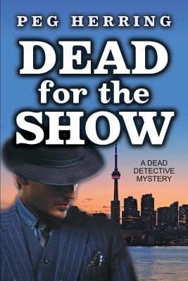 Seller image for Dead for the Show: A Dead Detective Mystery (Paperback or Softback) for sale by BargainBookStores