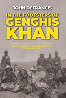 Seller image for In the Footsteps of Genghis Khan (Hardback or Cased Book) for sale by BargainBookStores
