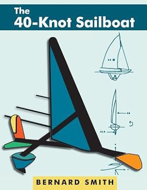 Seller image for The 40-Knot Sailboat (Paperback or Softback) for sale by BargainBookStores