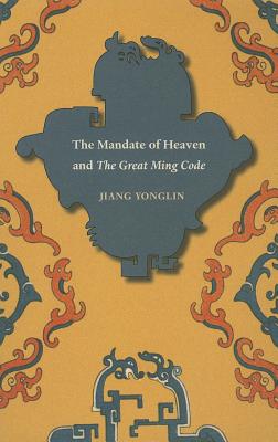 Immagine del venditore per The Mandate of Heaven and The Great Ming Code (Paperback or Softback) venduto da BargainBookStores