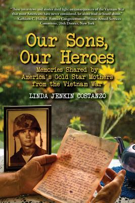 Seller image for Our Sons, Our Heroes, Memories Shared by America's Gold Star Mothers from the Vietnam War (Paperback or Softback) for sale by BargainBookStores