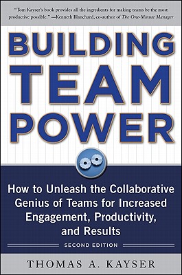 Seller image for Building Team Power: How to Unleash the Collaborative Genius of Teams for Increased Engagement, Productivity, and Results (Hardback or Cased Book) for sale by BargainBookStores