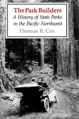 Bild des Verkufers fr The Park Builders: A History of State Parks in the Pacific Northwest (Paperback or Softback) zum Verkauf von BargainBookStores
