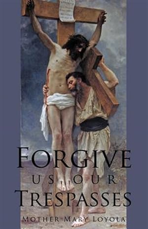 Imagen del vendedor de Forgive us our Trespasses a la venta por GreatBookPricesUK