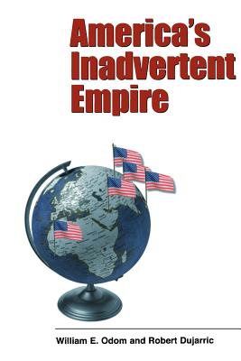 Imagen del vendedor de America's Inadvertent Empire (Paperback or Softback) a la venta por BargainBookStores