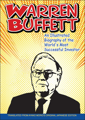 Imagen del vendedor de Warren Buffett: An Illustrated Biography of the World's Most Successful Investor (Paperback or Softback) a la venta por BargainBookStores