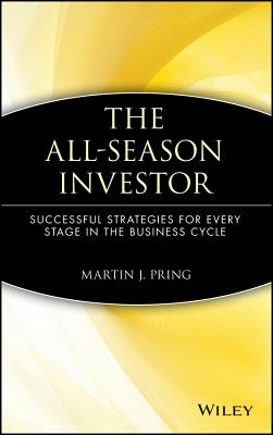 Image du vendeur pour The All-Season Investor: Successful Strategies for Every Stage in the Business Cycle (Hardback or Cased Book) mis en vente par BargainBookStores