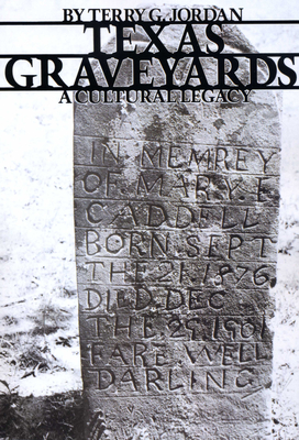 Bild des Verkufers fr Texas Graveyards: A Cultural Legacy (Paperback or Softback) zum Verkauf von BargainBookStores