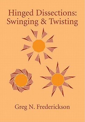 Seller image for Hinged Dissections: Swinging and Twisting (Paperback or Softback) for sale by BargainBookStores