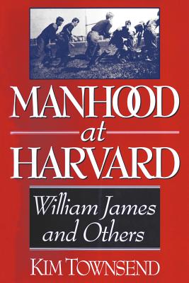 Seller image for Manhood at Harvard: Manhood at Harvard (Paperback or Softback) for sale by BargainBookStores