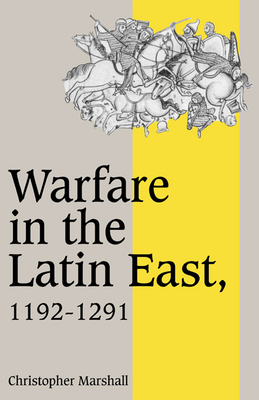 Seller image for Warfare in the Latin East, 1192-1291 (Paperback or Softback) for sale by BargainBookStores