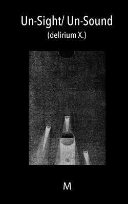 Immagine del venditore per Un-Sight/ Un-Sound: (delirium X.) (Paperback or Softback) venduto da BargainBookStores