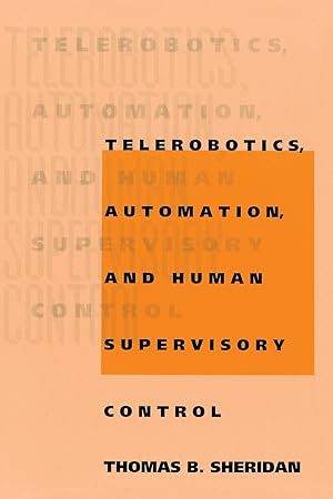 Immagine del venditore per Telerobotics, Automation, and Human Supervisory Control venduto da moluna