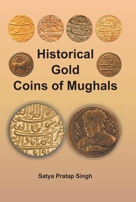 Imagen del vendedor de Historical Gold Coins of Mughals a la venta por moluna
