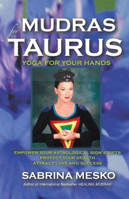 Immagine del venditore per Mudras for Taurus: Yoga for your Hands (Paperback or Softback) venduto da BargainBookStores