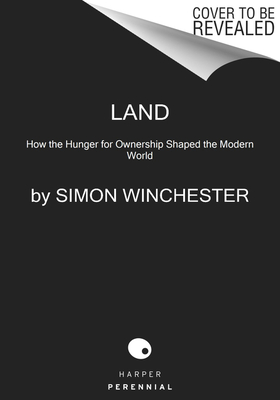 Bild des Verkufers fr Land: How the Hunger for Ownership Shaped the Modern World (Paperback or Softback) zum Verkauf von BargainBookStores