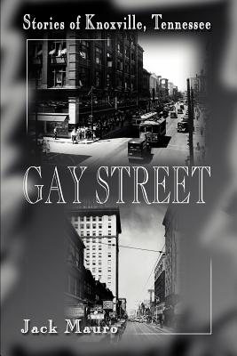 Immagine del venditore per Gay Street: Stories of Knoxville, Tennessee (Paperback or Softback) venduto da BargainBookStores