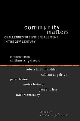 Imagen del vendedor de Community Matters: Challenges to Civic Engagement in the 21st Century (Paperback or Softback) a la venta por BargainBookStores