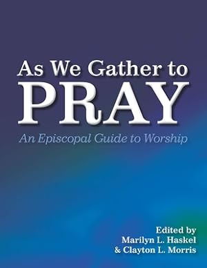 Bild des Verkufers fr As We Gather to Pray: An Episcopal Guide to Worship (Paperback or Softback) zum Verkauf von BargainBookStores
