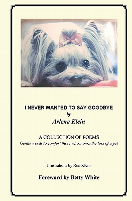 Image du vendeur pour I Never Wanted To Say Goodbye (Paperback or Softback) mis en vente par BargainBookStores