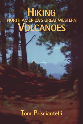 Immagine del venditore per Hiking North America's Great Western Volcanoes (Paperback or Softback) venduto da BargainBookStores