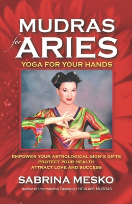 Immagine del venditore per Mudras for Aries: Yoga for your Hands (Paperback or Softback) venduto da BargainBookStores