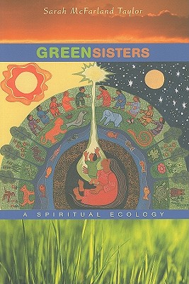 Imagen del vendedor de Green Sisters: A Spiritual Ecology (Paperback or Softback) a la venta por BargainBookStores