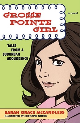 Seller image for Grosse Pointe Girl: Tales from a Suburban Adolescence (Paperback or Softback) for sale by BargainBookStores