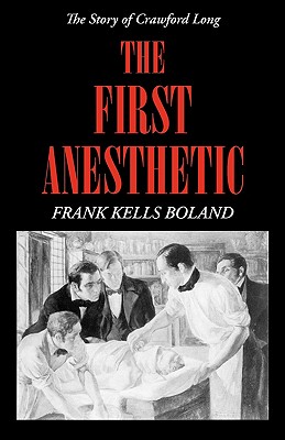 Seller image for The First Anesthetic: The Story of Crawford Long (Paperback or Softback) for sale by BargainBookStores