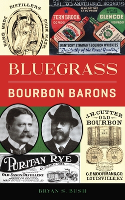 Seller image for Bluegrass Bourbon Barons (Hardback or Cased Book) for sale by BargainBookStores