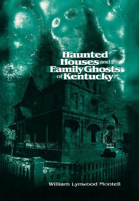 Seller image for Haunted Houses and Family Ghosts of Kentucky (Hardback or Cased Book) for sale by BargainBookStores