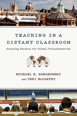 Seller image for Teaching In a Distant Classroom: Crossing Borders for Global Transformation (Paperback or Softback) for sale by BargainBookStores