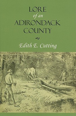 Imagen del vendedor de Lore of an Adirondack County (Paperback or Softback) a la venta por BargainBookStores