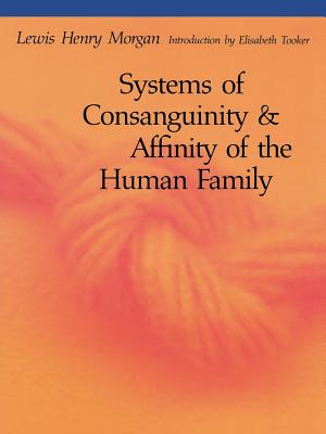 Imagen del vendedor de Systems of Consanguinity and Affinity of the Human Family (Paperback or Softback) a la venta por BargainBookStores