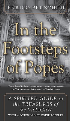 Seller image for In the Footsteps of Popes: A Spirited Guide to the Treasures of the Vatican (Paperback or Softback) for sale by BargainBookStores