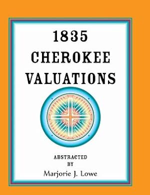 Bild des Verkufers fr 1835 Cherokee Valuations (Paperback or Softback) zum Verkauf von BargainBookStores
