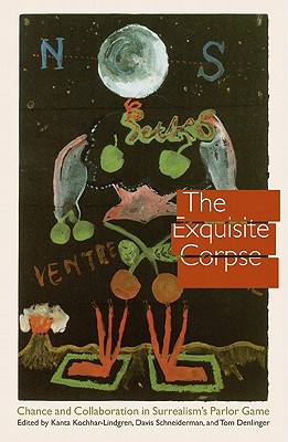 Image du vendeur pour The Exquisite Corpse: Chance and Collaboration in Surrealism's Parlor Game (Hardback or Cased Book) mis en vente par BargainBookStores