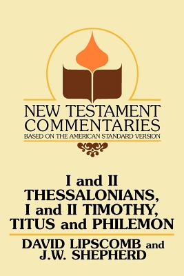 Imagen del vendedor de I and II Thessalonians, I and II Timothy, Titus and Philemon: A Commentary on the New Testament Epistles (Paperback or Softback) a la venta por BargainBookStores