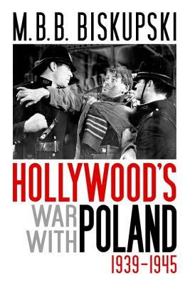 Seller image for Hollywood's War with Poland, 1939-1945 (Hardback or Cased Book) for sale by BargainBookStores