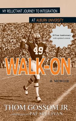 Bild des Verkufers fr Walk-On: My Reluctant Journey to Integration at Auburn University (Hardback or Cased Book) zum Verkauf von BargainBookStores