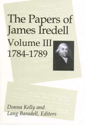 Bild des Verkufers fr The Papers of James Iredell, Volume III: 1784-1789 (Hardback or Cased Book) zum Verkauf von BargainBookStores