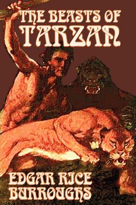 Image du vendeur pour The Beasts of Tarzan by Edgar Rice Burroughs, Fiction, Literary, Action & Adventure (Paperback or Softback) mis en vente par BargainBookStores