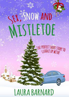 Image du vendeur pour Sex, Snow & Mistletoe (Paperback or Softback) mis en vente par BargainBookStores