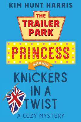Bild des Verkufers fr The Trailer Park Princess with her Knickers in a Twist (Paperback or Softback) zum Verkauf von BargainBookStores