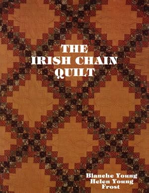 Immagine del venditore per Irish Chain Quilts - Print on Demand Edition (Paperback or Softback) venduto da BargainBookStores