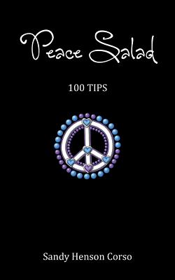 Seller image for Peace Salad: 100 Tips to Inspire a Peaceful Life (Paperback or Softback) for sale by BargainBookStores