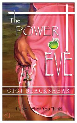 Image du vendeur pour The Power of Eve: It's Not What You Think! (Paperback or Softback) mis en vente par BargainBookStores