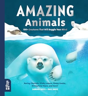 Imagen del vendedor de Amazing Animals: 100+ Creatures That Will Boggle Your Mind (Hardback or Cased Book) a la venta por BargainBookStores